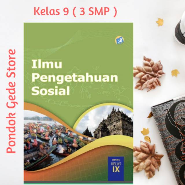  Kelas  IX 9  3 SMP Buku  IPS  Kurikulum 2013 Revisi 2022 Paket 