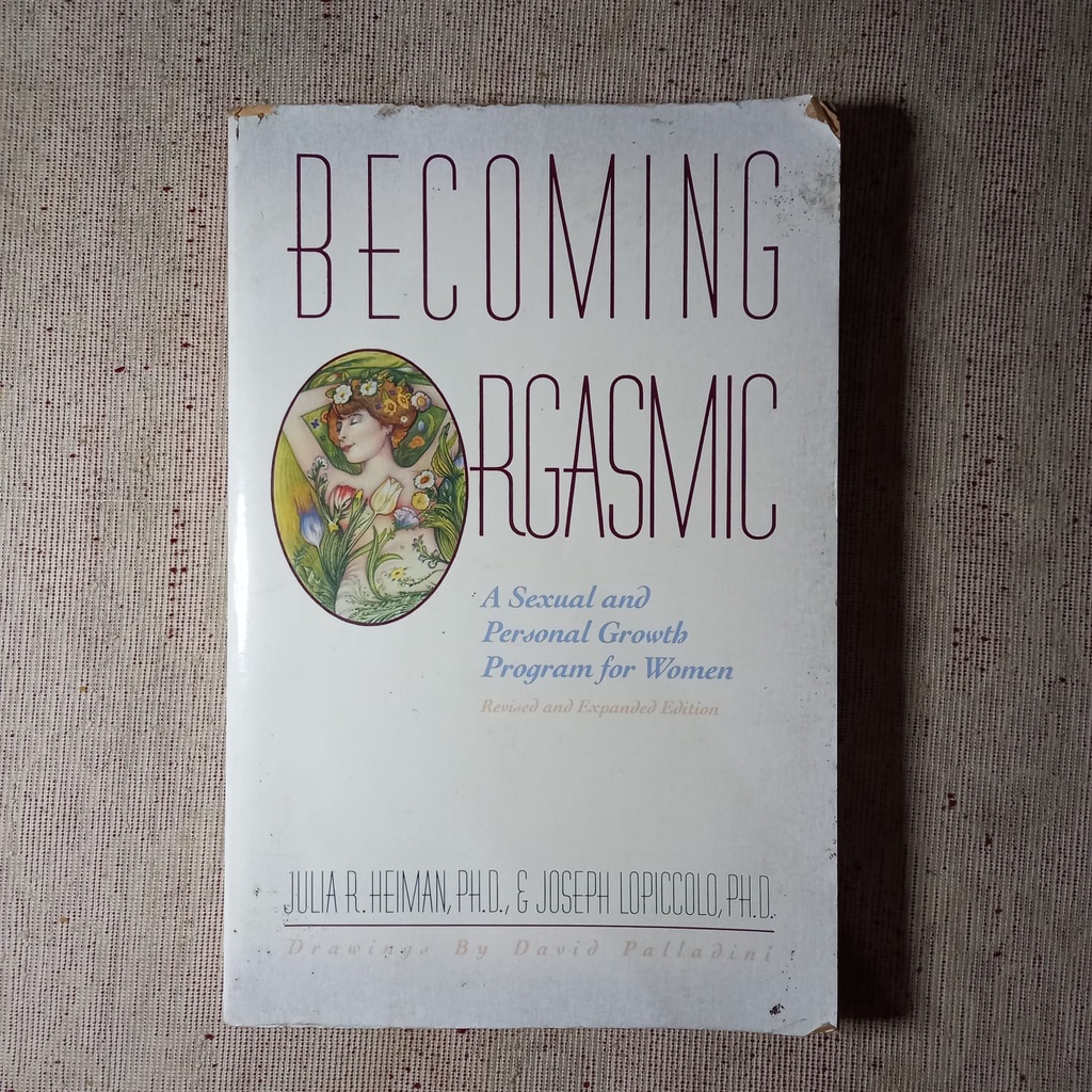 Becoming Orgasmic - A Sexual and Personal Growth Program for Women