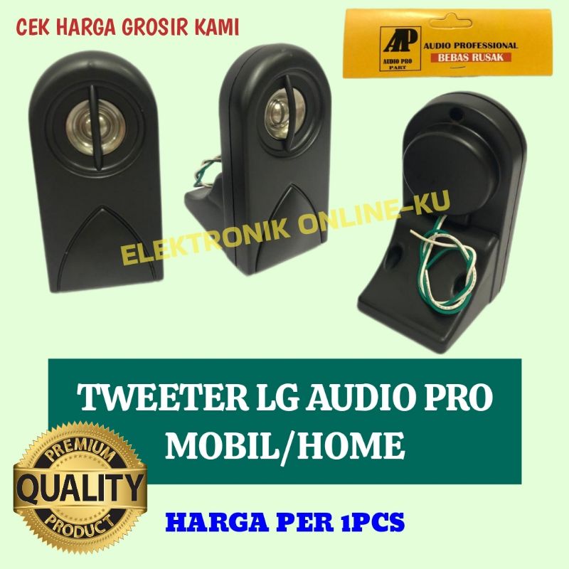 TWEETER LG AUDIO PRO UNTUK MOBIL / HOME (HARGA PER 1 PCS)