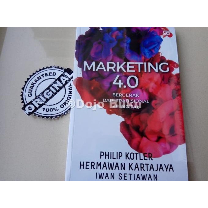 

Marketing 4.0: Bergerak dari Tradisional ke Digital by PHILIP KOTLER