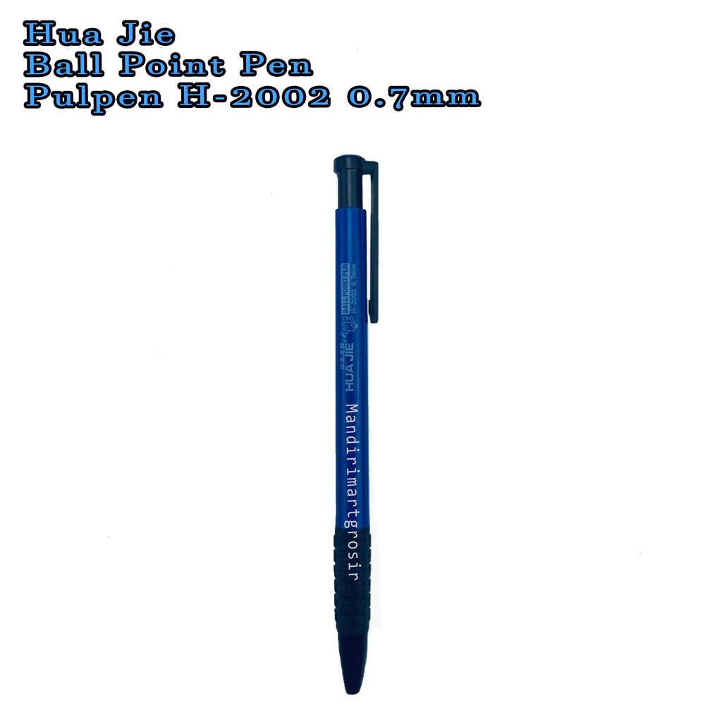 Ball Point Pen *Hua Jie * Pulpen H-2002 * 0.7mm