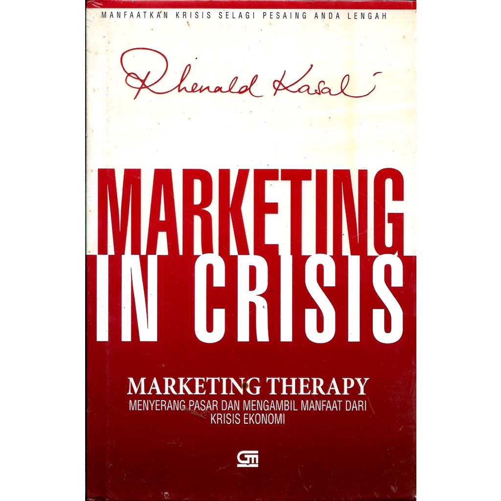Marketing In Crisis | Rhenald Kasali U-03