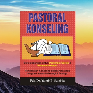 Jual BUKU ROHANI KRISTEN TEOLOGI PENGGEMBALAAN PASTORAL KONSELING 2 ...