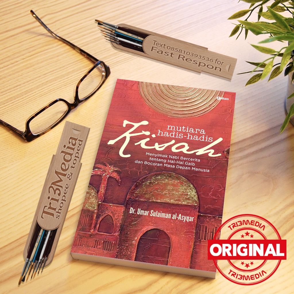 Mutiara Hadis-hadis Kisah #2  Menyimak Nabi Bercerita Tentang Hal-Hal Gaib dan Masa Depan Manusia