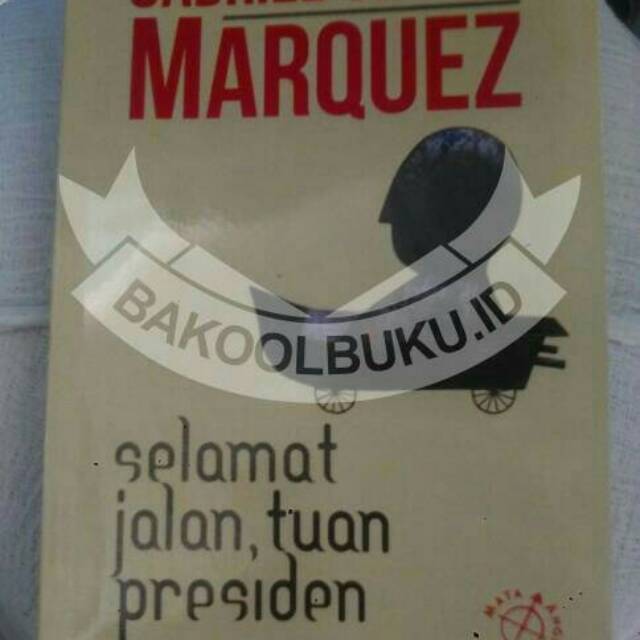 BUKU SELAMAT JALAN TUAN PRESIDEN MURAH BARU SEGEL