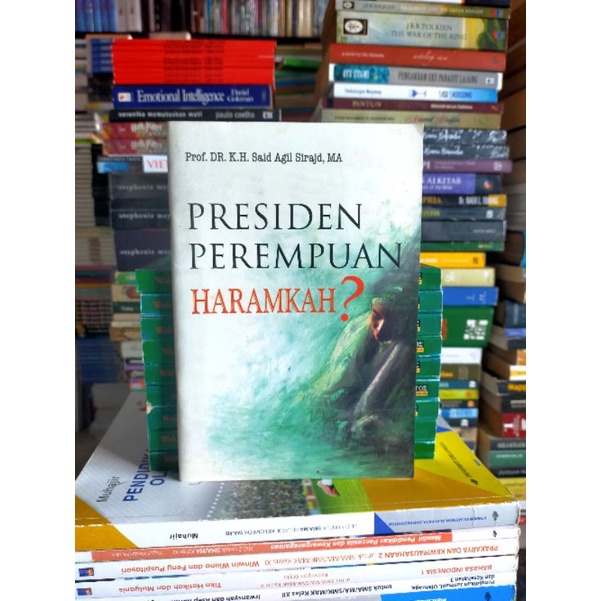 

Buku Original : PRESIDEN PEREMPUAN Haramkah  - Prof.DR.K.H.Said Agil Sirajd, MA