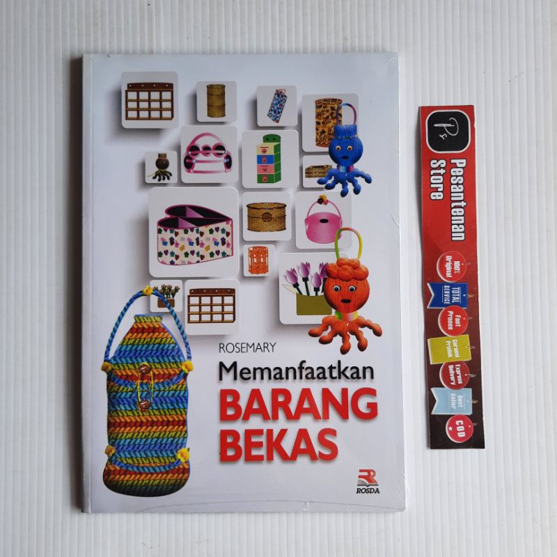 BUKU ORIGINAL MEMANFAATKAN BARANG BEKAS BUKU KETERAMPILAN ROSDA