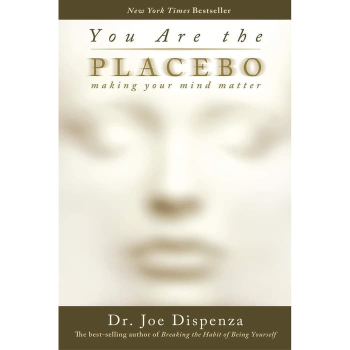 Buku - You Are the Placebo: Making Your Mind Matter (Softcover)