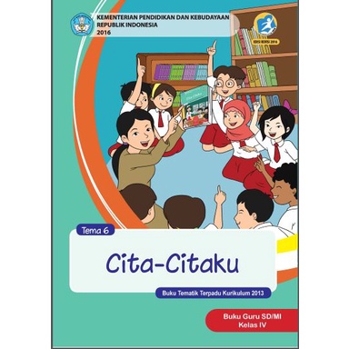 Buku Guru Kelas 4 tema 6 - Cita-Citaku