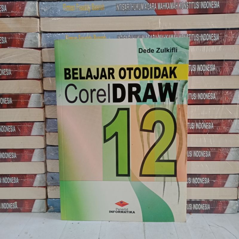 BUKU ORIGINAL - BELAJAR OTODIDAK CORELDRAW 12