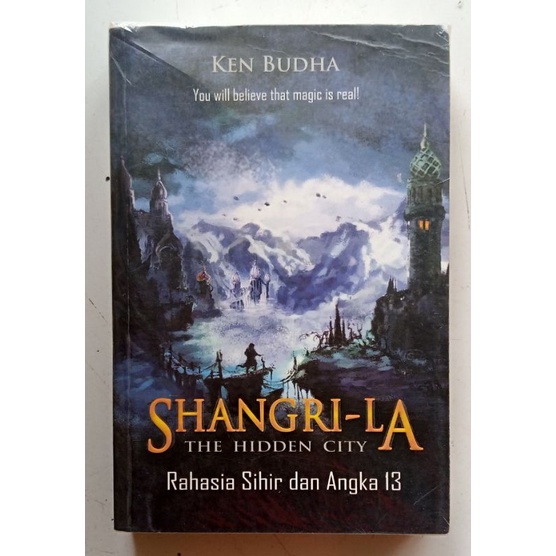 SHANGRI-LA THE HIDDEN CITY. By. Ken Budha.