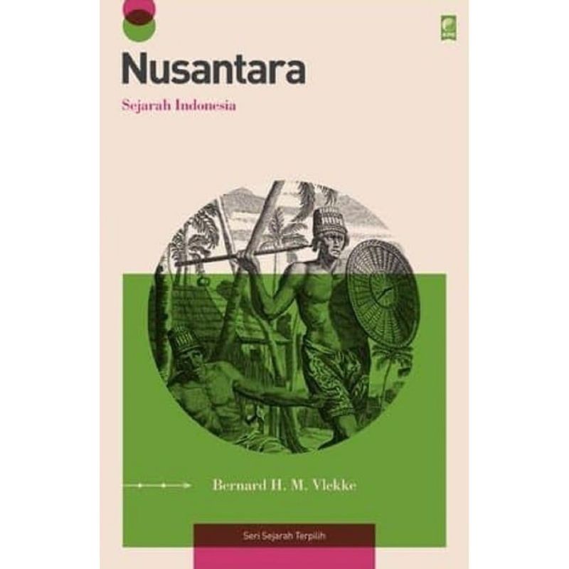 Buku Nusantara Sejarah Indonesia By Bernard H. M. Vlekke