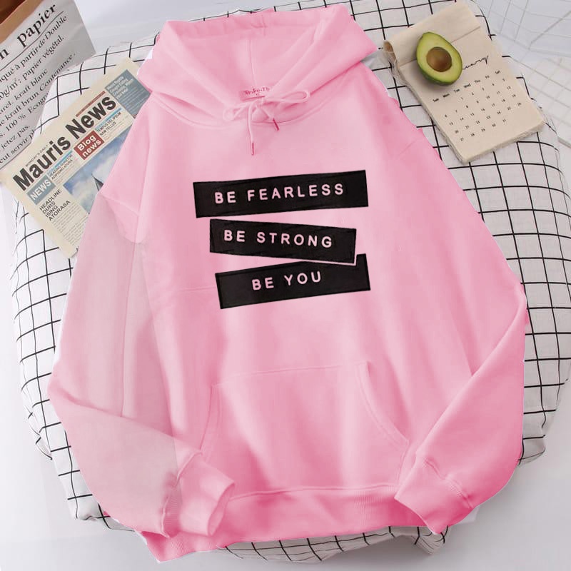 Sweater Wanita/Cewek  Hoodie  Be Fearless Be Strong Be You-2
