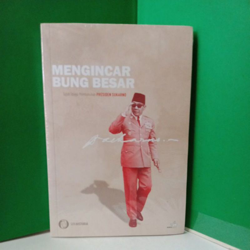 Mengincar Bung Besar