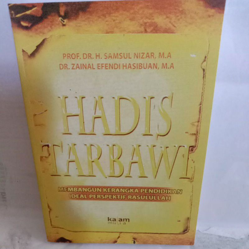 

HADIS TARBAWI By prof. Dr. Samsul nizar