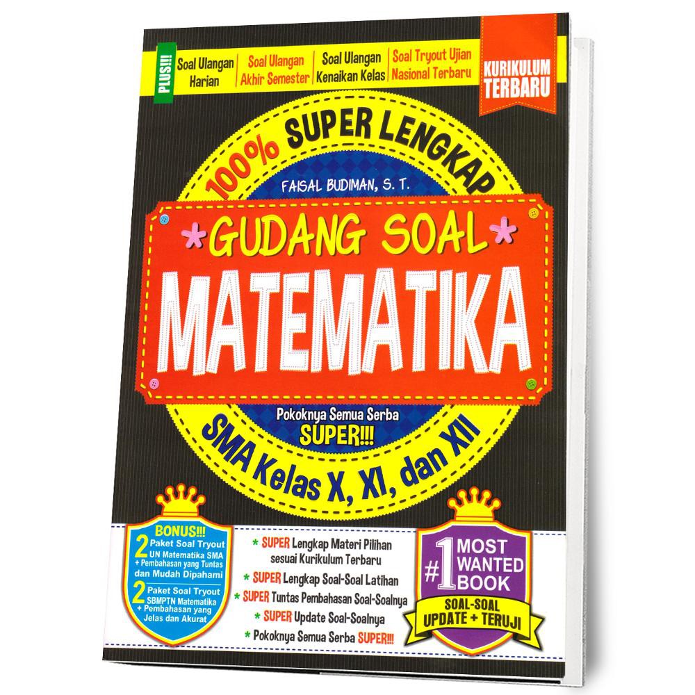 

100% Super Lengkap Gudang Soal Matematika SMA Kelas X, XI, dan XII