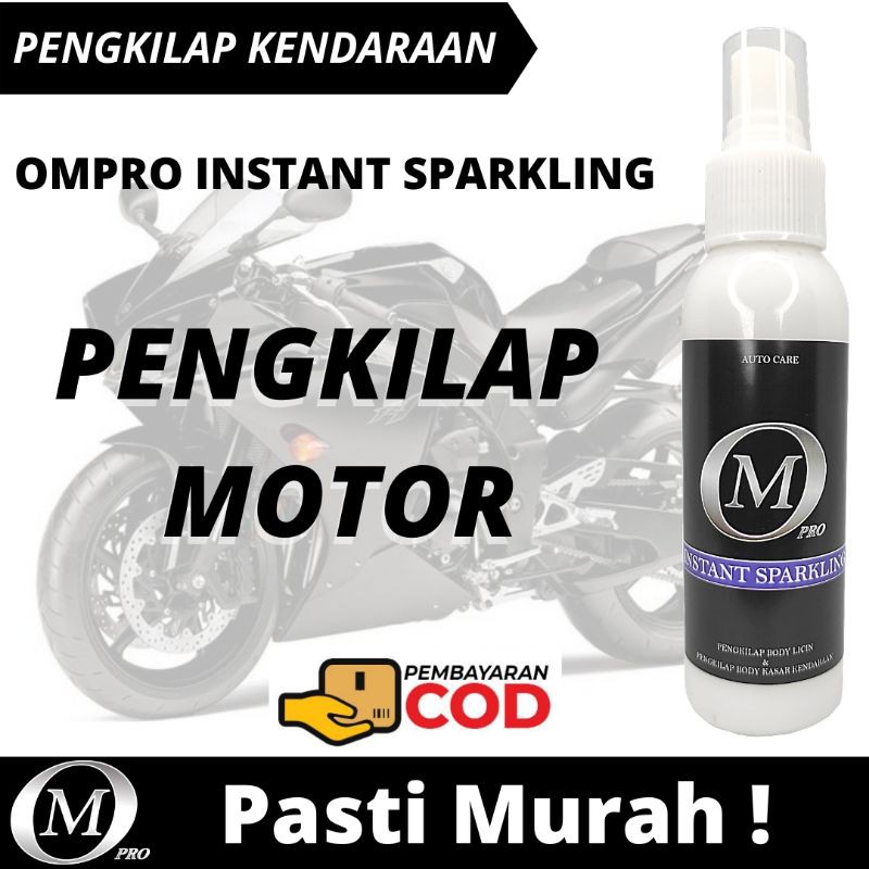 COD! Pengkilap Body Mobil Motor Helm OMPRO INSTANT SPARKLING Permanen Tahan Lama Cat Doff dan Glossy