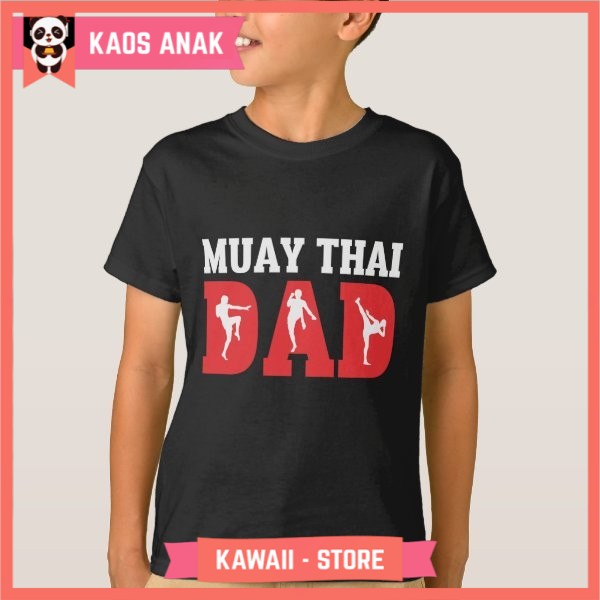 Kaos Baju Anak Muay Thai Dad Martial Arts Father Fighter