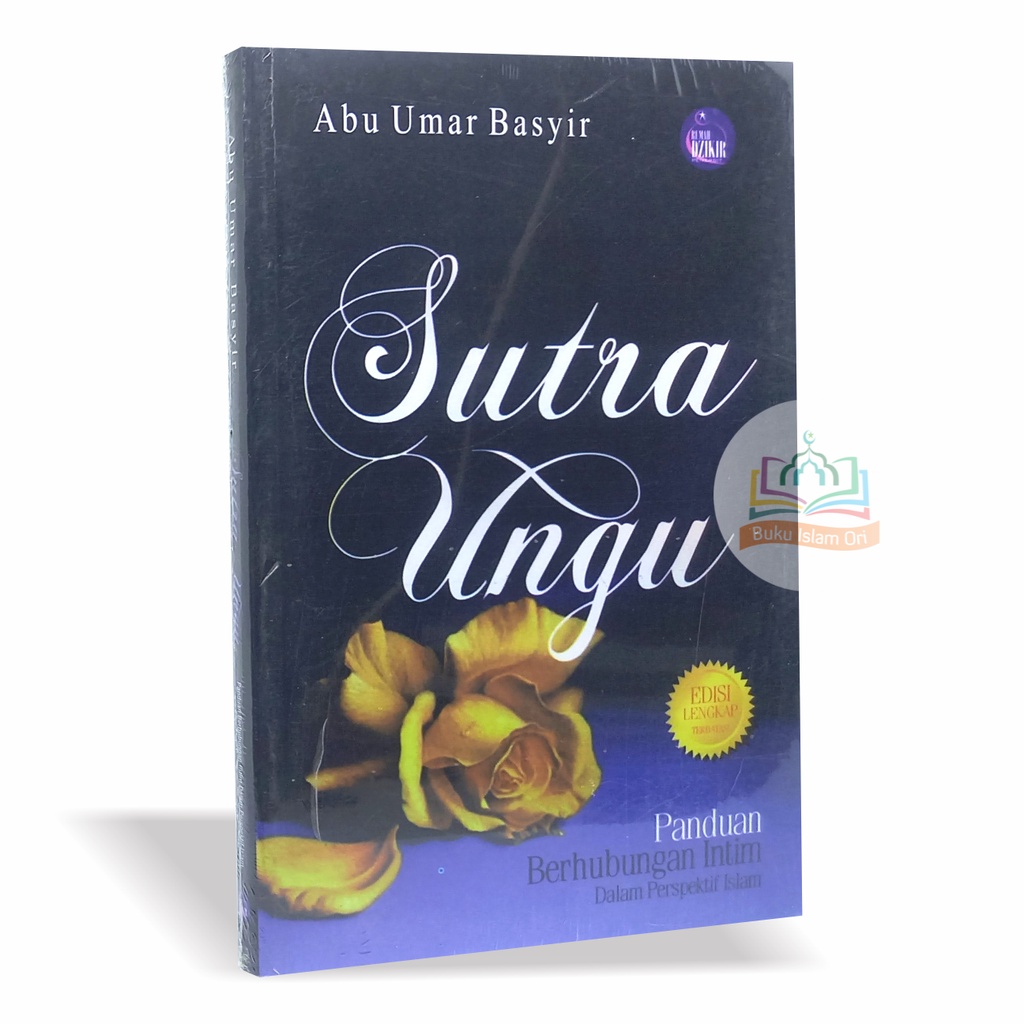 Sutra Ungu - Panduan Berhubungan Intim dalam Islam - Abu Umar Basyier - Rumah Dzikir