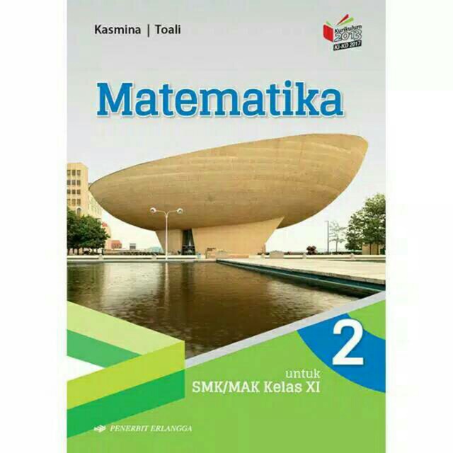 Jual Matematika Kelas Xi 11 Smk K13 Erlangga Kasmina Toali Indonesia Shopee Indonesia