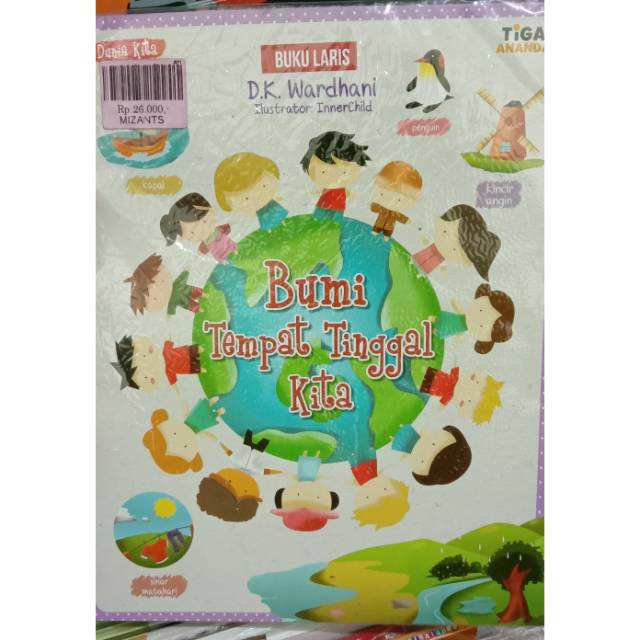 Bumi Tempat Tinggal Kita by DK Wardhani

Buku anak