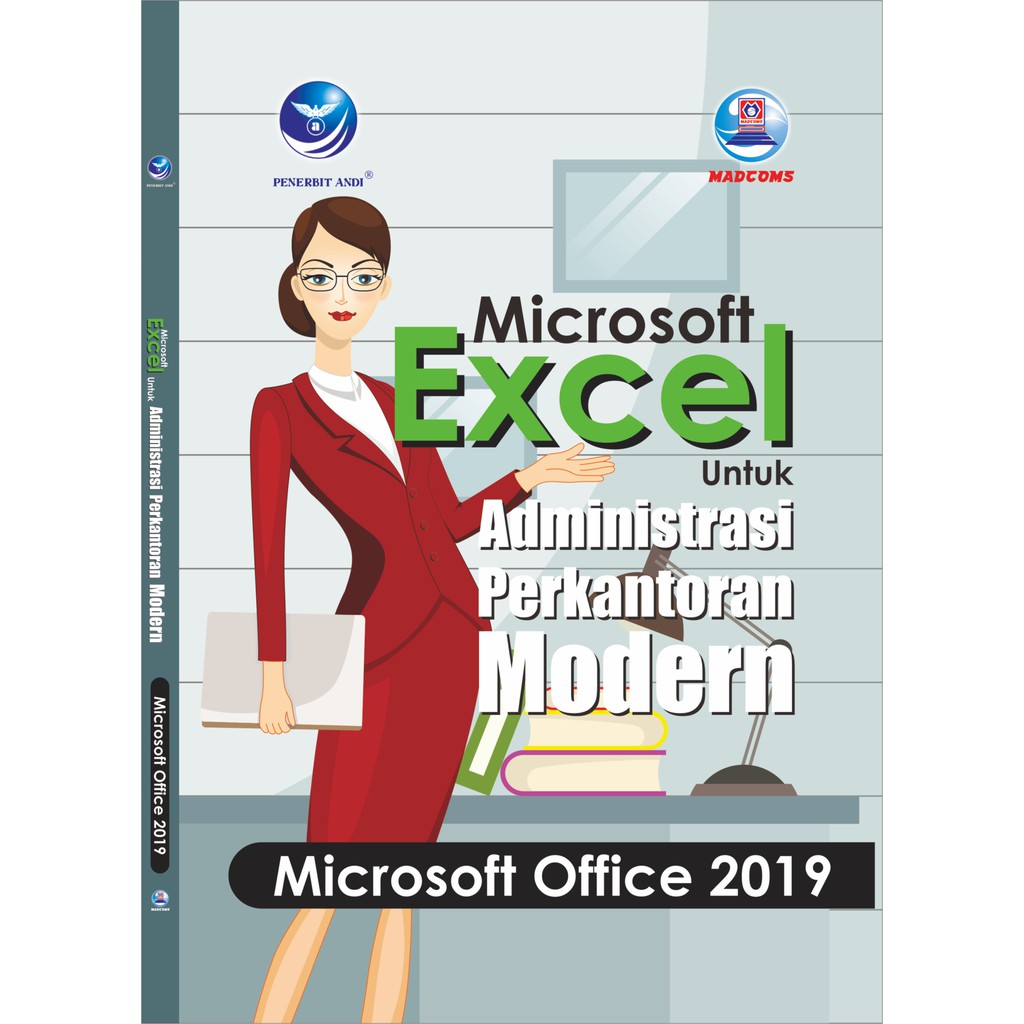 Buku Microsoft Excel Untuk Administrasi Perkantoran Modern Madcoms