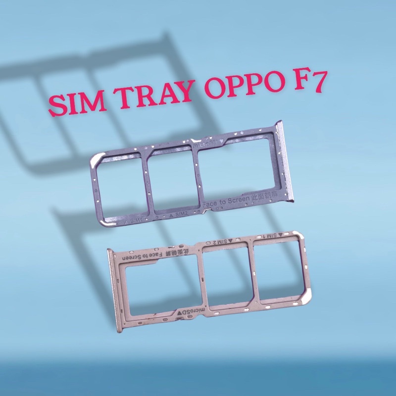 SIM TRAY TEMPAT SIMCARD SLOT SIMCARD OPPO F7