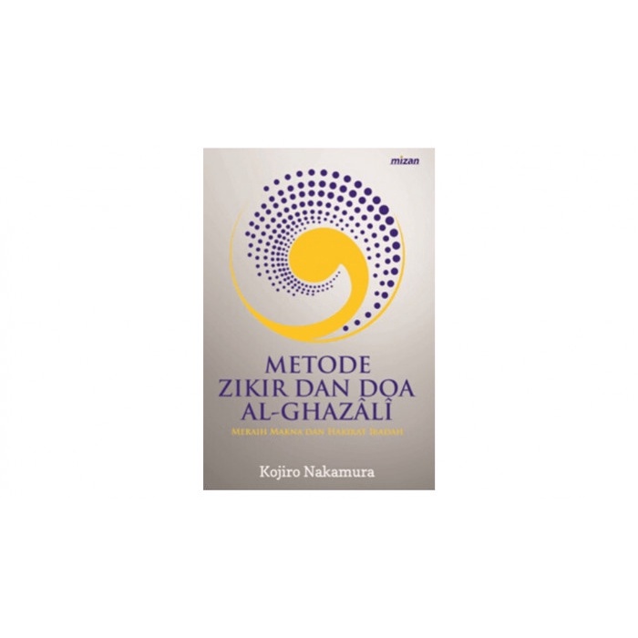 Metode Dzikir Dan Doa Al-Ghazali