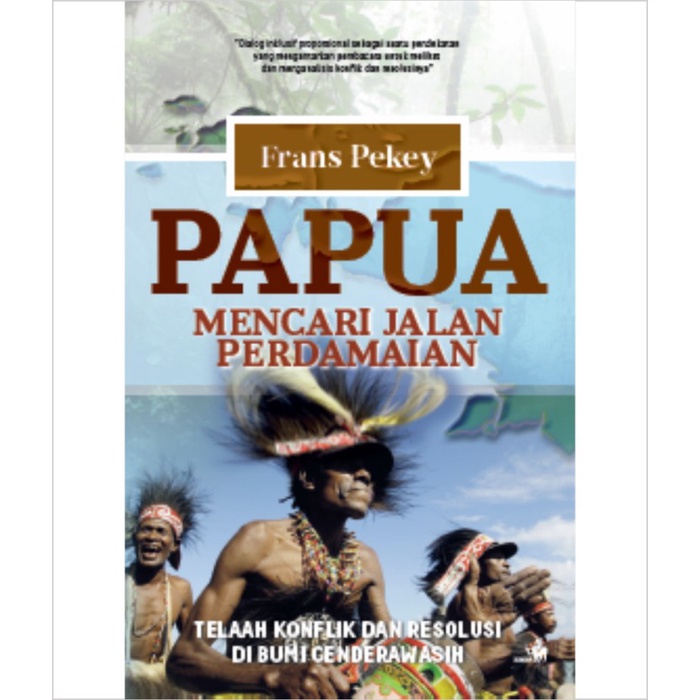 

MUST HAVE!! BUKU PAPUA MENCARI JALAN PERDAMAIAN BY FRANS PEKEY TERBARU