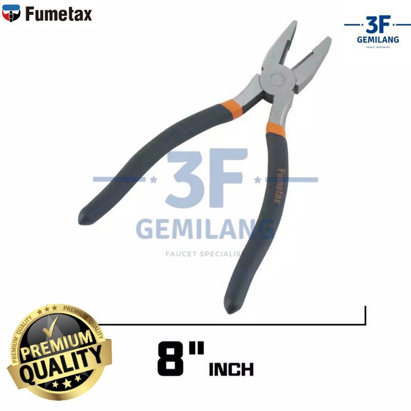 FUMETAX - TANG KOMBINASI - PLIER - 6&quot;/7&quot;/8&quot; PREMIUM QUALITY