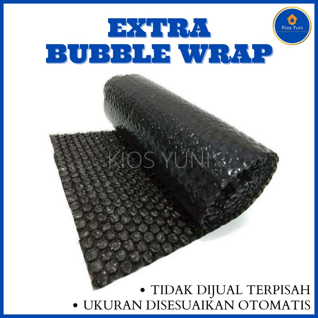 

EXTRA BUBBLE WRAP ( Tambahkan Sesuai Jumlah Order )