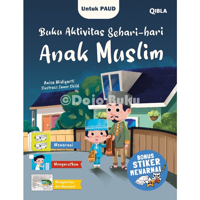 Buku Aktivitas Sehari-hari Anak Muslim ( Bonus Stiker Mewarnai)