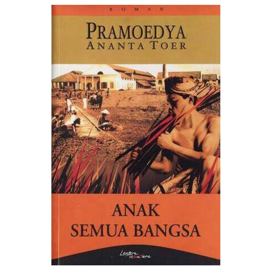 Anak Semua Bangsa Pramoedya Ananta Toer