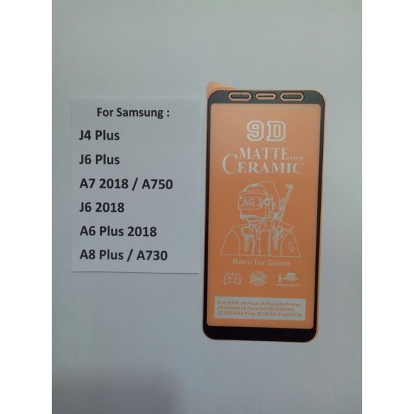 TG Matte Ceramic Samsung A7 2018/J4 Plus / J6 Plus/