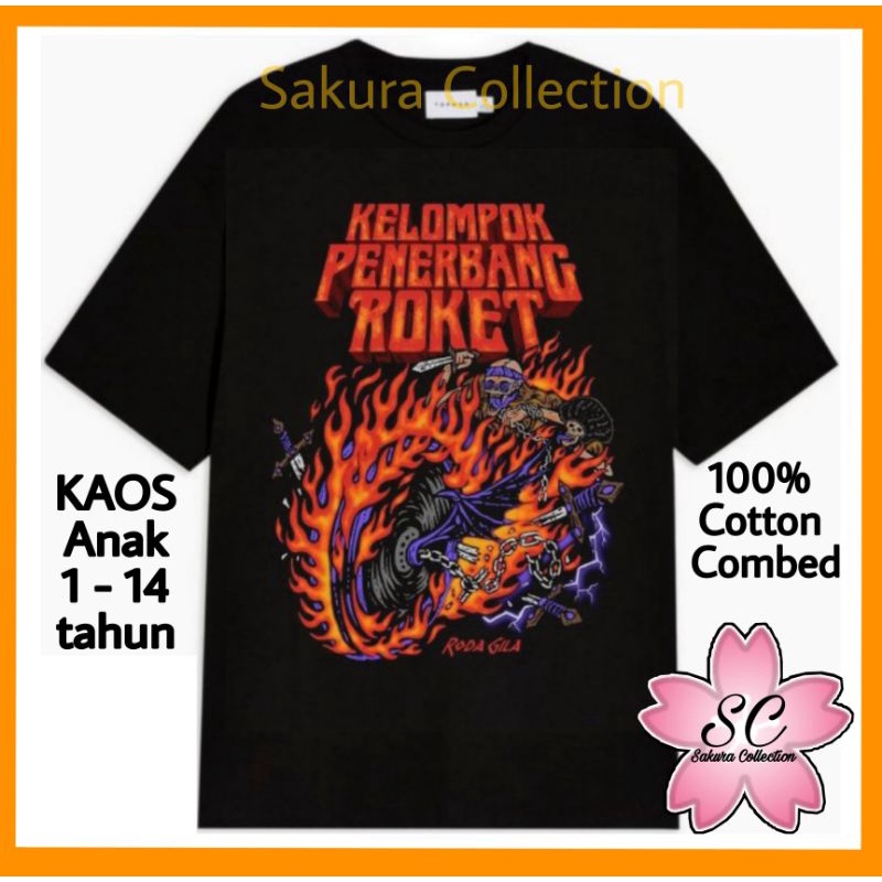 Kaos Baju KELOMPOK PENERBANG ROKET KPR RODA GILA - Tshirt ANAK LAKI LAKI PEREMPUAN Kids Band METAL ROCK MUSIK Bayi hitam usia 1 2 3 4 5 6 7 8 9 10 11 12 13 14 tahun 30s Cotton Combed 100% original