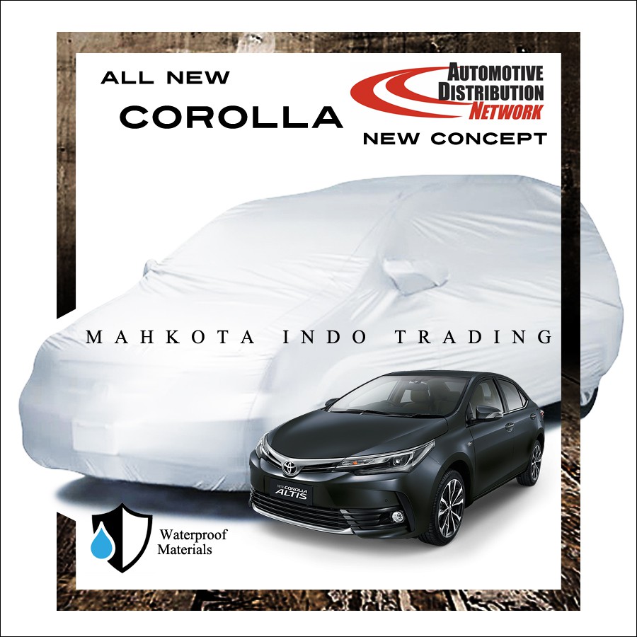 Custom Body Cover All New Corolla / Sarung Mobil All New Corolla