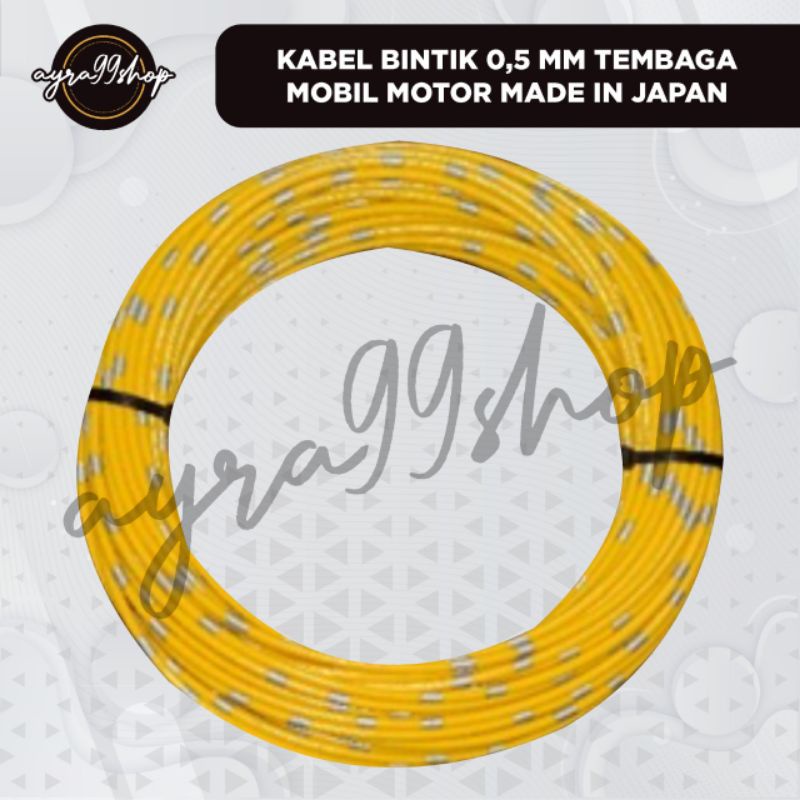 KABEL BINTIK 0,5 MM TEMBAGA MOBIL MOTOR MADE IN JAPAN