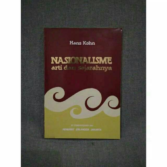 Nasionalisme Arti Dan Sejarahnya- Hans Khon