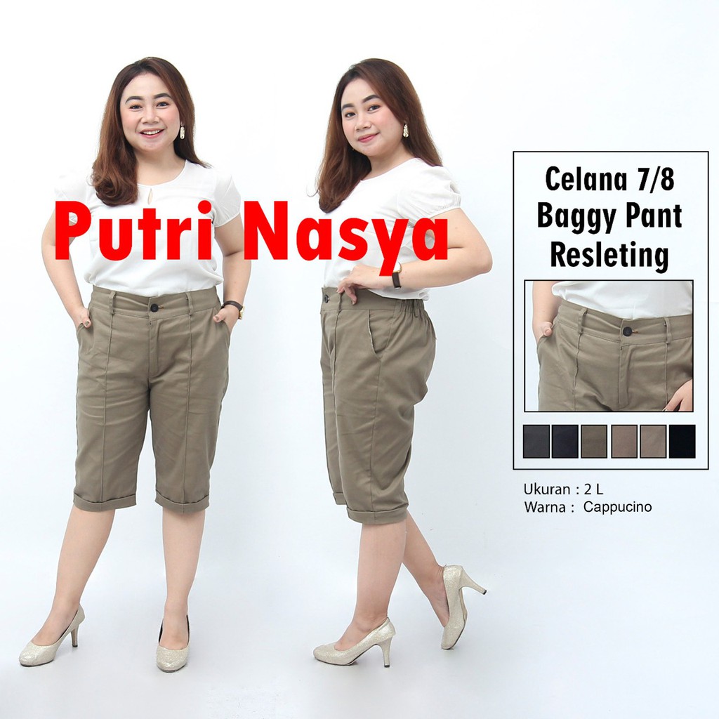 Putri Nasya - Celana Big Size Pendek 7/8 Ukuran 8L,6L,5L,4L,2L,XL,S fit to L Warna Cream Capucino Moca Hitam Abu Tua Muda