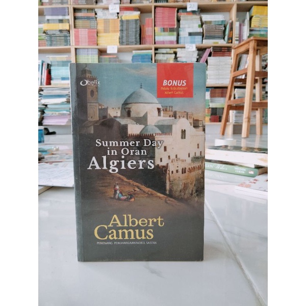 BUKU SASTRA / FIKSI / ALBERT CAMUS / SUMMER DAY IN ORAN ALGIERS