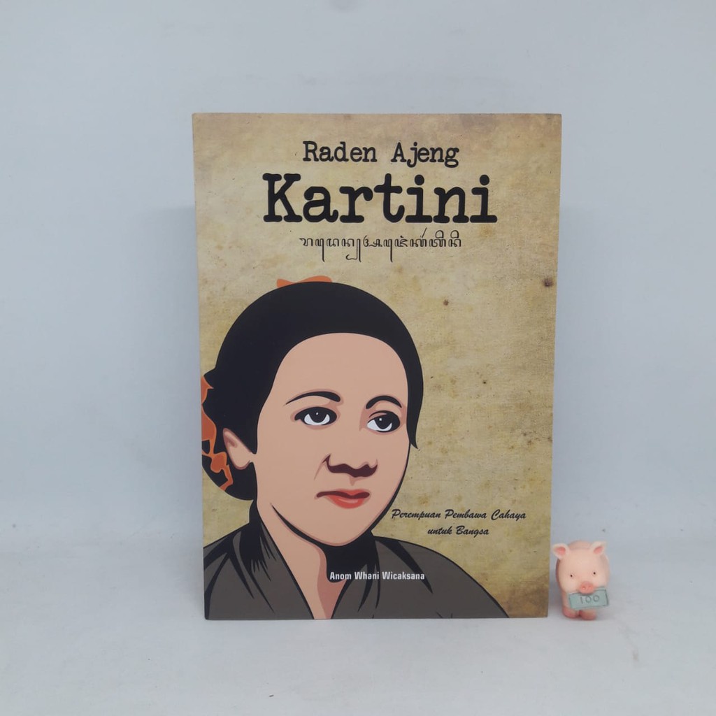 Raden Ajeng Kartini - Anom Whani Wicaksana