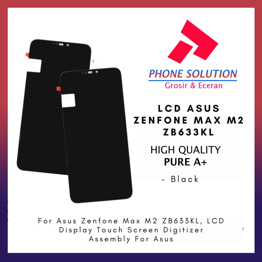 LCD Asus Zenfone Max M2  LCD Asus Zenfone ZB633KL  LCD Asus Zenfone ZB632KL Fullset Touchscreen // Supplier LCD Asus Zenfone Max - Garansi 1 Bulan