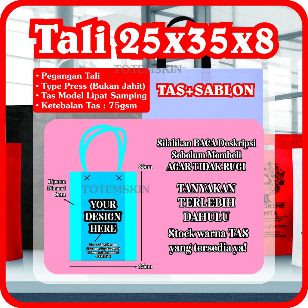 

Tas 25x35x8cm Plus Sablon 1Sisi / 1Warna
