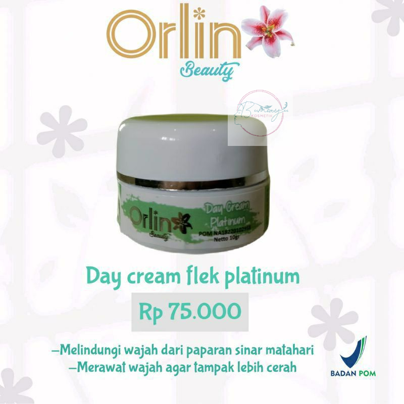 ORLIN BEAUTY DAY CREAM FLEK PLATINUM BPOM - KRIM UNTUK MENGHILANGKAN FLEK HITAM TEBAL MEMBANDEL MENA