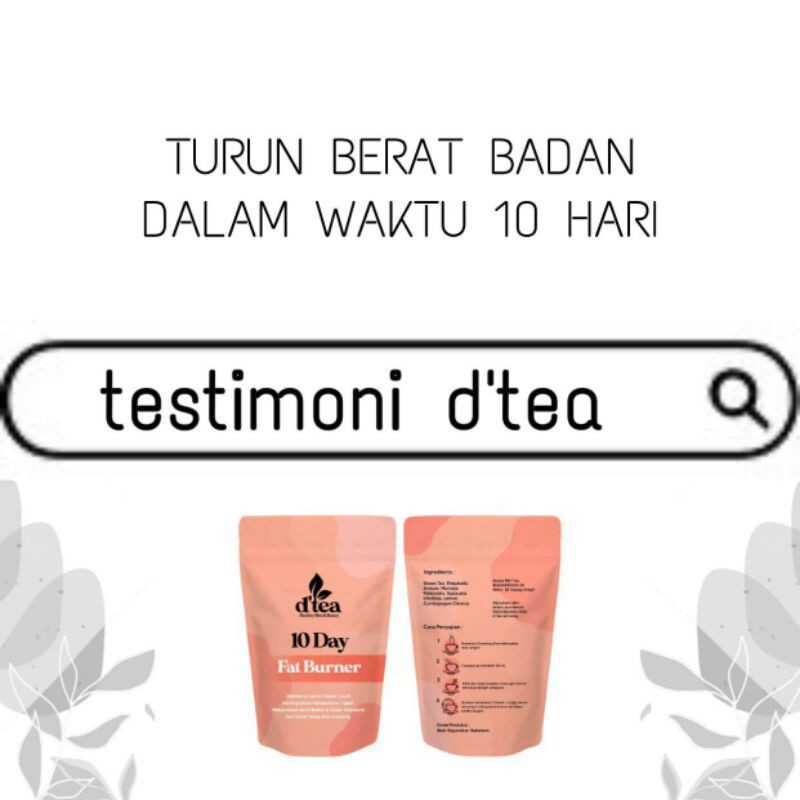 

TEH DIET ALAMI D'TEA PENURUN BERAT BADAN HANYA DENGAN 10 HARI