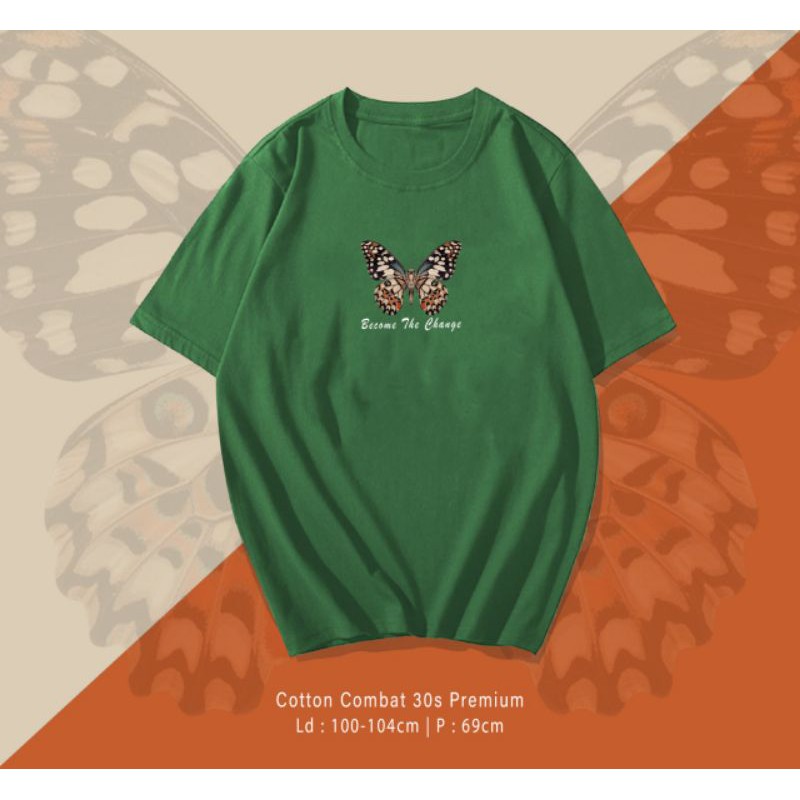 T-SHIRT / TUMBLR KAOS BECOME BUTTERFLY OVERSIZE PREMIUM