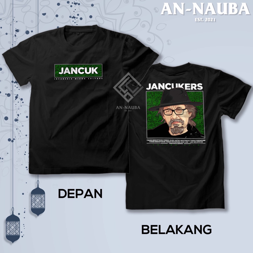 KAOS JANCUKERS SUJIWO TEJO JANCUK INDONESIA MISUH CULTURE / Baju Santri Dakwah Islami Maiyah [AN-A26