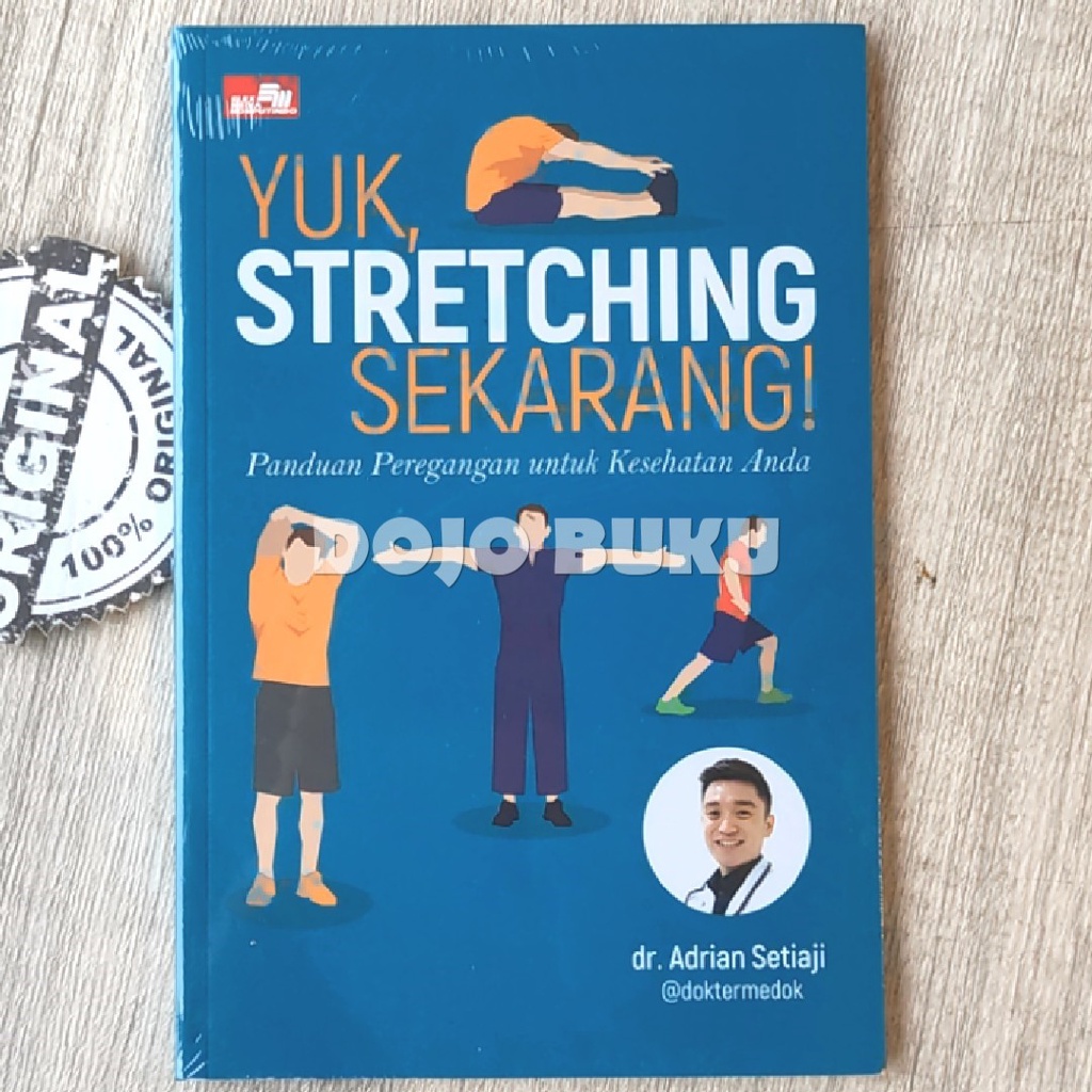 Buku Yuk, Stretching Sekarang! Panduan Peregangan Untuk Kesehatan Anda by dr. Adrian Setiaji