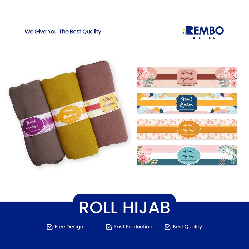 

CETAK ROLL HIJAB *FREE DESIGN* / ROLLER HIJAB / LABEL PENGIKAT HIJAB / SOUVENIR ROLL LABEL