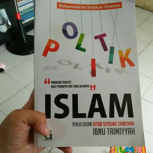 Buku Politik Islam, Syarah Kitab Siyasah Syariyah Ibnu Taimiyah ...